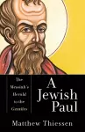 A Jewish Paul – The Messiah`s Herald to the Gentiles cover