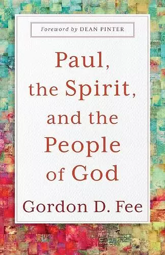 Paul, the Spirit, and the People of God cover