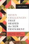 Seven Challenges That Shaped the New Testament cover