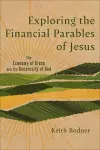 Exploring the Financial Parables of Jesus cover