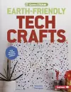 Earth-Friendly Tech Crafts cover