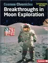 Breakthroughs in Moon Exploration cover