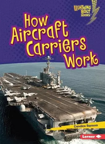 How Aircraft Carriers Work cover