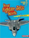 How Fighter Jets Work cover