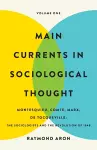 Main Currents in Sociological Thought: Volume One cover
