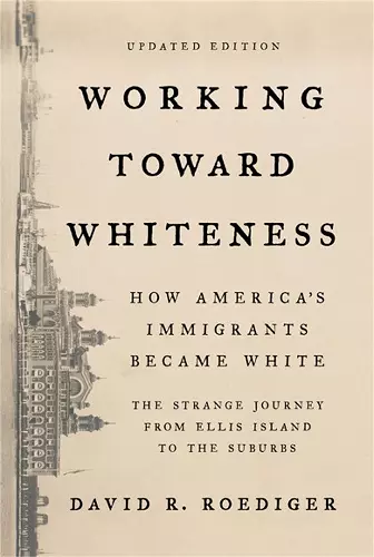 Working Toward Whiteness cover