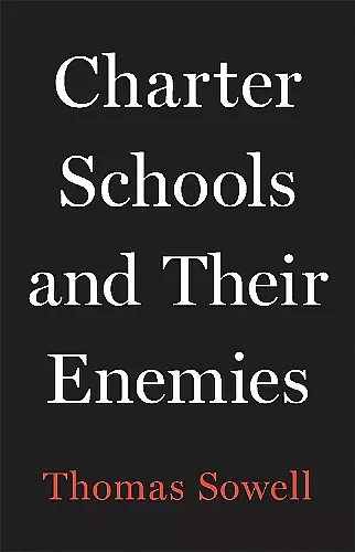 Charter Schools and Their Enemies cover