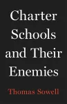 Charter Schools and Their Enemies cover