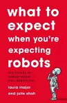 What To Expect When You're Expecting Robots cover