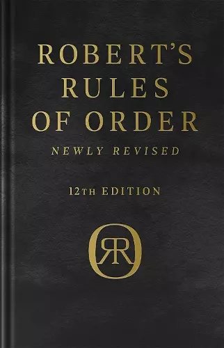 Robert's Rules of Order Newly Revised, Deluxe 12th edition cover