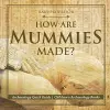 How Are Mummies Made? Archaeology Quick Guide Children's Archaeology Books cover