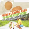From Floating Eggs to Coke Eruptions - Awesome Science Experiments for Kids Children's Science Experiment Books cover