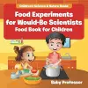 Food Experiments for Would-Be Scientists cover