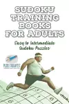 Sudoku Training Books for Adults Easy to Intermediate Sudoku Puzzles cover