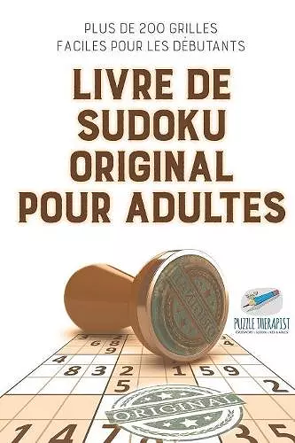 Livre de Sudoku original pour adultes Plus de 200 grilles faciles pour les débutants cover