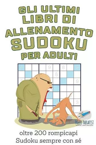 Gli ultimi libri di allenamento Sudoku per adulti oltre 200 rompicapi Sudoku sempre con sé cover