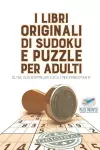 I libri originali di Sudoku e puzzle per adulti oltre 200 rompicapi facili per principianti cover