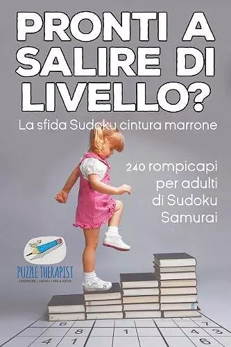 Pronti a salire di livello? La sfida Sudoku cintura marrone 240 rompicapi per adulti di Sudoku Samurai cover