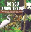 Do You Know Them? Endangered Animals Book Grade 4 Children's Nature Books cover