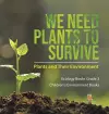 We Need Plants to Survive cover