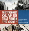 The Strongest Quakes That Shook the Earth Earthquakes and Volcanoes Book Grade 5 Children's Earth Sciences Books cover