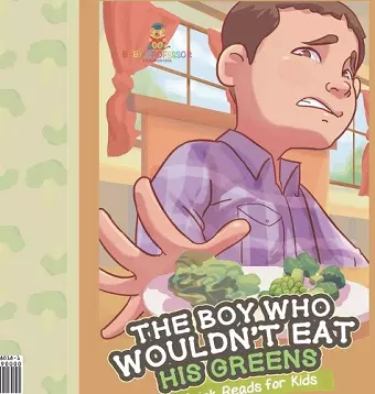 The Boy Who Wouldn't Eat His Greens Quick Reads for Kids cover