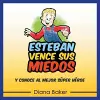 Esteban Vence Sus Miedos cover