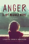 Anger Is My Middle Name cover