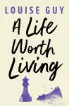 A Life Worth Living cover