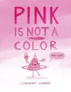 Pink Is Not a Color cover