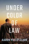 Under Color of Law cover