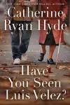 Have You Seen Luis Velez? cover