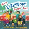 What If Everybody Thought That? cover