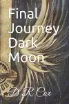 Final Journey Dark Moon cover