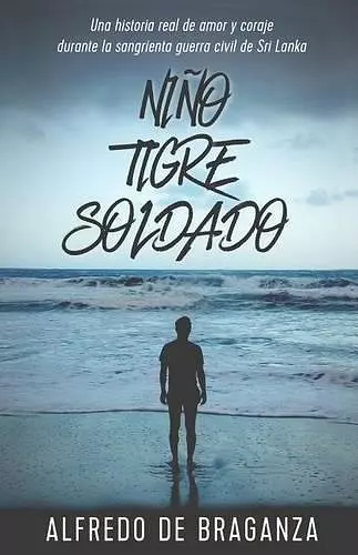 Niño, tigre y soldado cover