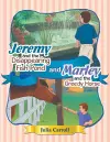 Jeremy and the Disappearing Fish Pond and Marley and the Greedy Horse cover