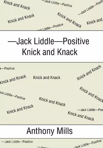 -Jack Liddle-Positive Knick and Knack cover