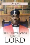 Drill Instructor for the Lord cover