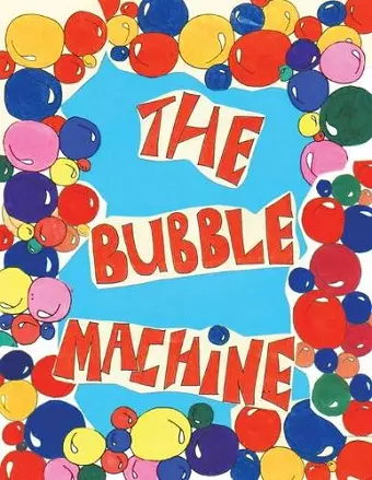 The Bubble Machine cover