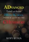 Advanced Level and Senior High School Physical and Inorganic Chemistry cover