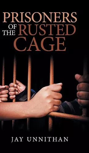 Prisoners of the Rusted Cage cover