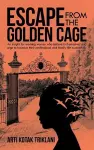 Escape from the Golden Cage cover