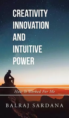 Creativity Innovation and Intuitive Power cover