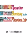 Operative Dentistry in the Phantom Lab cover