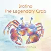 Brotino the Legendary Crab cover