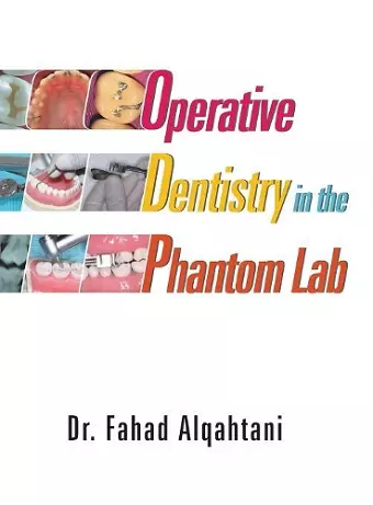 Operative Dentistry in the Phantom Lab cover