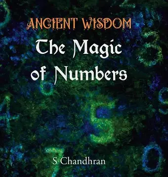 Ancient Wisdom - the Magic of Numbers cover