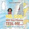 Mr. God, Will You Please Tell Me... cover