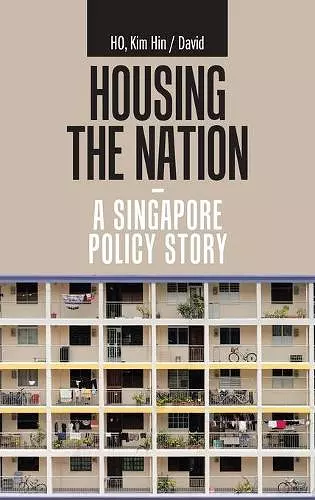 Housing the Nation - a Singapore Policy Story cover