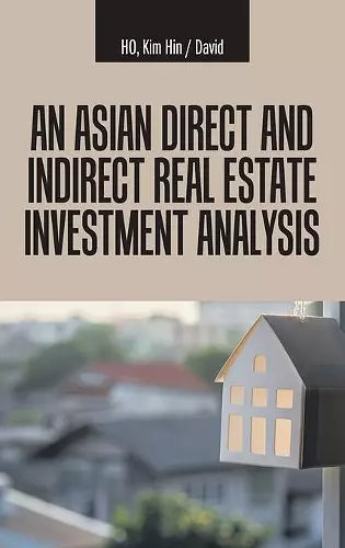 An Asian Direct and Indirect Real Estate Investment Analysis cover